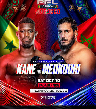 PFL Africa Morocco poster advertising Kane vs Medkouri heavyweight bout, Oct 10 in Casablanca with Moroccan and Senegalese flags in the background.